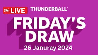 Thunderball live draw tonight Friday 26 Jan 2024  thunderball live tonight draw [upl. by Erdnua]