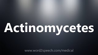 Actinomycetes  Medical Meaning [upl. by Zeus]