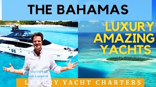 WHY Charter a Yacht in the BAHAMAS Where to Go What to Do Discover Bahamas with Louis [upl. by Ensign113]