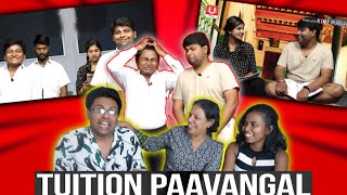 TUITION PAAVANGAL REACTION😂 SEMA COMEDY YAPPA  Ramstk Family [upl. by Venditti]