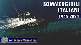 Storia dei sommergibili Italiani 19452024  Dalla guerra fredda ai giorni nostri  LIVE 36 [upl. by Sebastien867]