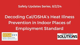 Safety Updates Webinar Series CalOSHAs Heat Illness Prevention in Indoor Places of Employment [upl. by Catrina787]