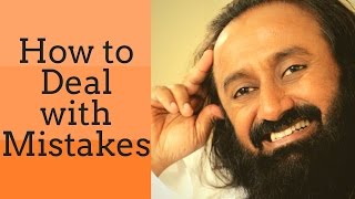 How To Deal With Mistakes  Gurudev Sri Sri Ravi Shankar [upl. by Anesusa]