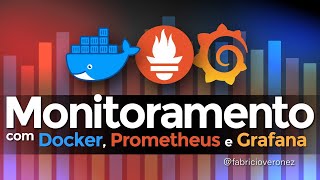 Como monitorar aplicações e Docker com Prometheus e Grafana [upl. by Guilbert239]