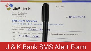 J amp K Bank SMS Alert Form Fill Up  J And K Bank SMS Alert Services Form  SMS Alert Application [upl. by Minnie147]