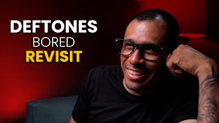 DEFTONES  BORED REVISITED  LEO TORRES REACTS [upl. by Annavoj]