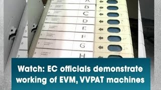 Watch EC officials demonstrate working of EVM VVPAT machines  ANI News [upl. by Berey997]