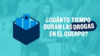 ¿Cuánto tiempo duran las drogas en el cuerpo ¿Como funciona un drogotest  Ranking [upl. by Lasky]