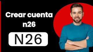 Crear cuenta en N26 2024 [upl. by Arait]