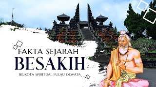 FAKTA SEJARAH BESAKIH IBUKOTA SPIRITUAL PULAU DEWATA  SEJARAH HINDU [upl. by Roede]