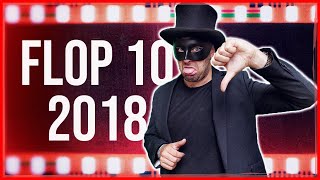 FLOP 10  FILMS 2018 [upl. by Girardo152]