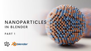 Nanoparticles in Blender  Part 1 [upl. by Ativel]