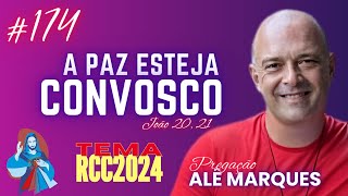 174 quotA Paz esteja convoscoquot João 20 21 TEMA RCC 2024 [upl. by Nivlen967]