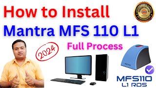 How to install Mantra MFS 110 L1 Device in PC or Laptop  Mantra MFS 110 Installation Process [upl. by Panthia]