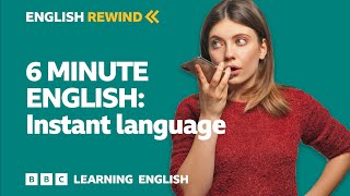 English Rewind  6 Minute English Instant language [upl. by Iborian589]