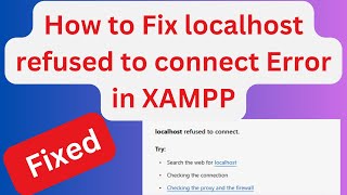 How to solve localhost refused to connect Error in XAMPP   Localhost Refused to connect infysky [upl. by Rennug425]