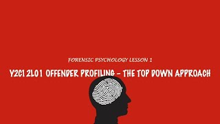 ALevel Psychology AQA Forensic Psychology  The Top Down Approach [upl. by Kolnick]