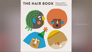 The Hair Book by Latonya yvette amp amanda Jane jones kids read aloud book [upl. by Razaile]