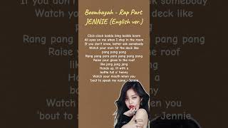 Boombayah  JENNIE  Rap Part English ver jennie blackpink kpop lyrics shorts fyp [upl. by Truc]