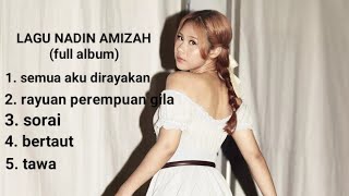 Lagu Nadin Amizah semua aku dirayakan  rayuan perempuan gila  sorai  bertaut  tawa full album [upl. by Yrome459]