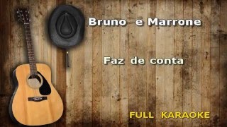 Karaoke Bruno e Marrone Faz de conta [upl. by Ecirtnom]