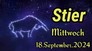 horoskop Stier Mittwoch 18 September 2024 [upl. by Peonir557]