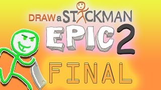 Draw Your Own Stick Man Epic 2 FINAL [upl. by Eiba796]