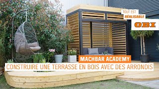 Construire une terrasse en bois avec des arrondis  OBI [upl. by Odille]