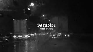 chase atlantic  paradise slowed [upl. by Shay]