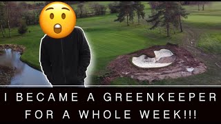 I BECAME A GREENKEEPER FOR A WEEK [upl. by Simon52]