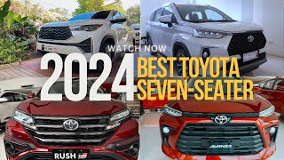 BEST TOYOTA 7SEATER YOU CAN BUY THIS 2023  WHICH ONE FITS YOUR BUDGET [upl. by Adnamor190]