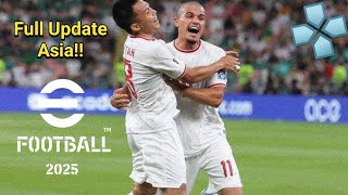 Efootball PES 2025 PPSSPP Full Update Transfer ampKits Asia Android Offline Camera PS5 [upl. by Avelin785]