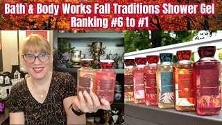 Bath amp Body Works Fall Traditions Shower Gel Ranking 6 to 1 [upl. by Hancock]