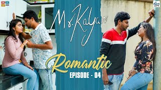 Romantic  Mr Kalyan Webseries  Episode 4  Racha Gang  Tamada Media [upl. by Eillo]