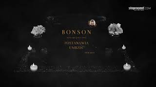 07 Bonson  To tylko wstyd prod KPSN [upl. by Dilisio]