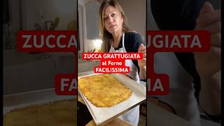 ZUCCA GRATTUGIATA al Forno FACILISSIMA shorts zucca ricette [upl. by Tnelc880]