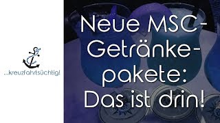 Neue MSCGetränkepakete Das ist drin Übersicht Stand Dezember 2018 [upl. by Elleynod]