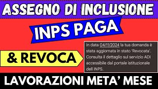 INPS PAGA ✅ ASSEGNO DI INCLUSIONE LAVORAZIONI META MESE [upl. by Eatnoid]