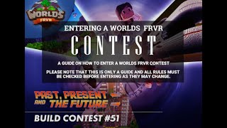 How to enter a Worlds FRVR Contest [upl. by Ahcarb]