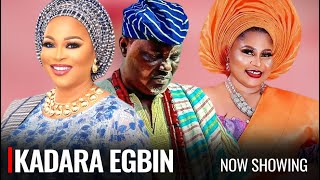 KADARA EGBIN  A Nigerian Yoruba Movie Starring Bukky Wright  Antar Laniyan [upl. by Torbart]