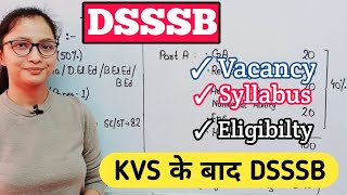 DSSSB Vacancy 2023  DSSSB After KVS 2023  DSSSB Vacancy Syllabus Eligibility Exam Pattern [upl. by Leong]