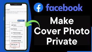 Set Your Facebook Cover Photos Privacy To Private  Easy Tutorial 2022 [upl. by Bilicki199]