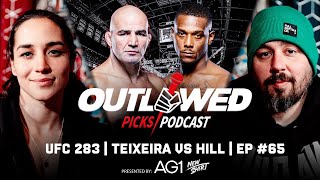 UFC 283  Teixeira vs Hill  Outlawed Picks Podcast  Episode 65 [upl. by Aralomo]