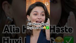 Alia Haste haste huyi lot pot 😂kapilsharma sunilgrover aliabhatt netflixindia karanjohar [upl. by Owain]