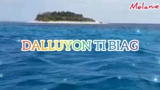 DALLUYON TI BIAG Ilocano christian song with lyrics [upl. by Juli]