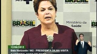 Em BH Dilma visita Hospital Sofia Feldman que atende pacientes da rede cegonha [upl. by Tate429]