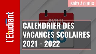 Le calendrier des vacances scolaires 2021  2022 [upl. by Gilead700]