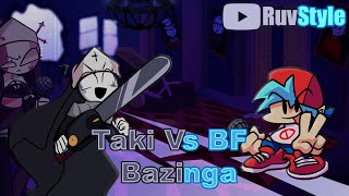 You are not welcome Part 1 FNF Bazinga but its BF vs Taki Mike Geno Style [upl. by Gary435]