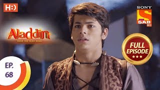 Aladdin  Ep 68  Full Episode  19th November 2018 [upl. by Aennil150]