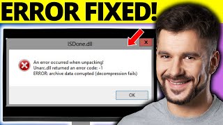 How To Fix ISDonedll An Error Occurred When Unpacking Unarc dll returned an error code 1 isdone dll [upl. by Jacklyn]